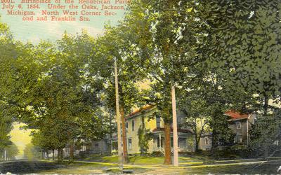 Birthplace of the Republican Party, July 6, 1854, Under the Oaks, Jackson, Mich., North West Corner Second and Franklin Sts